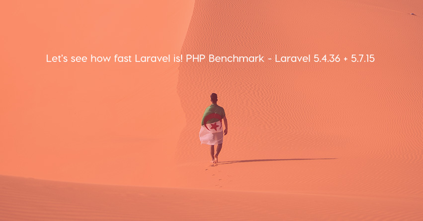 Let's see how fast Laravel is! PHP Benchmark - Laravel 5.4.36 + 5.7.15