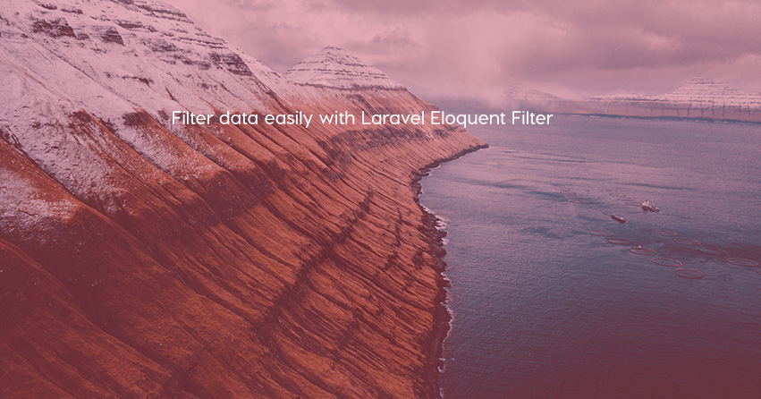 Filter data easily with Laravel Eloquent Filter
