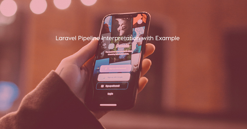 Laravel Pipeline Interpretation with Example